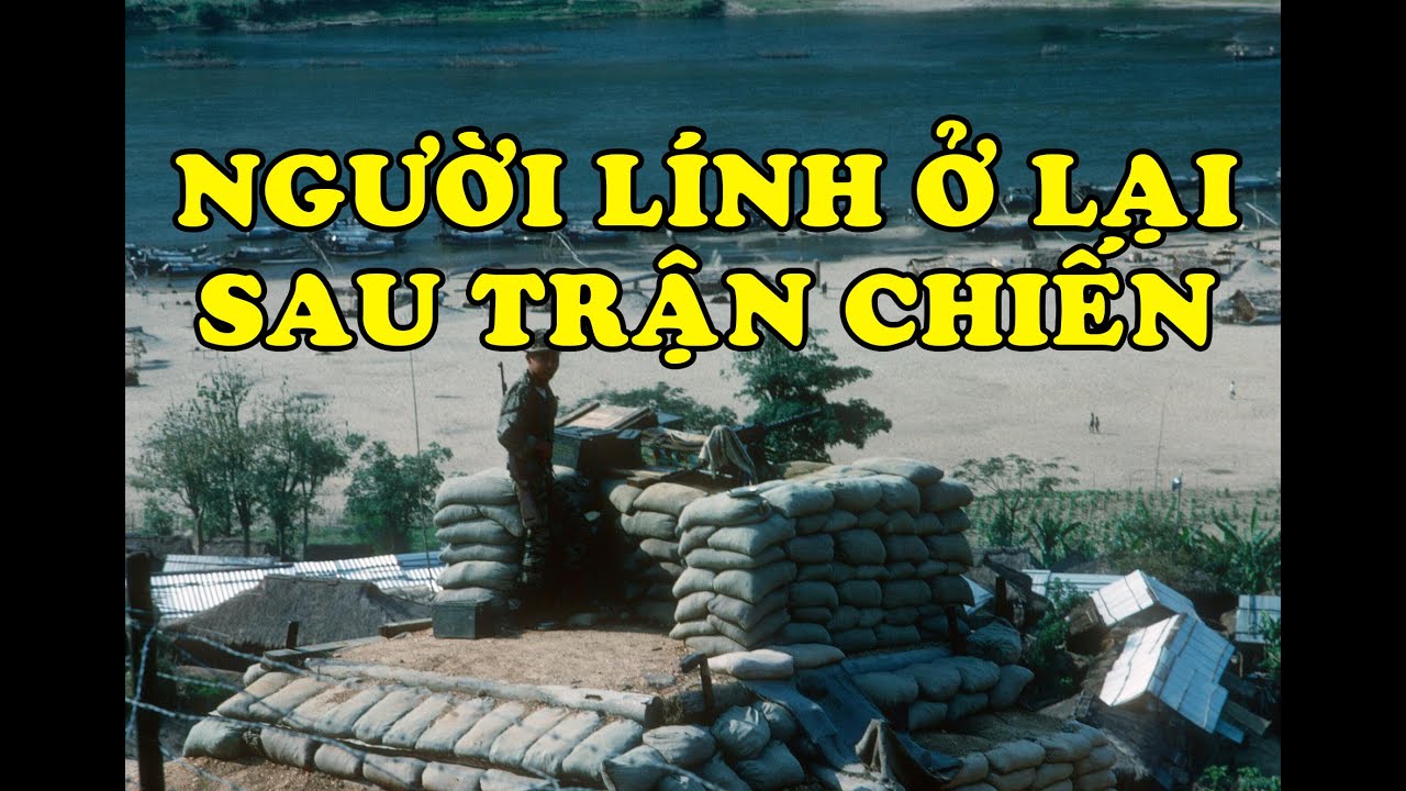 Hồi Ký Miền Nam | Người Lính Ở Lại Sau Trận Chiến