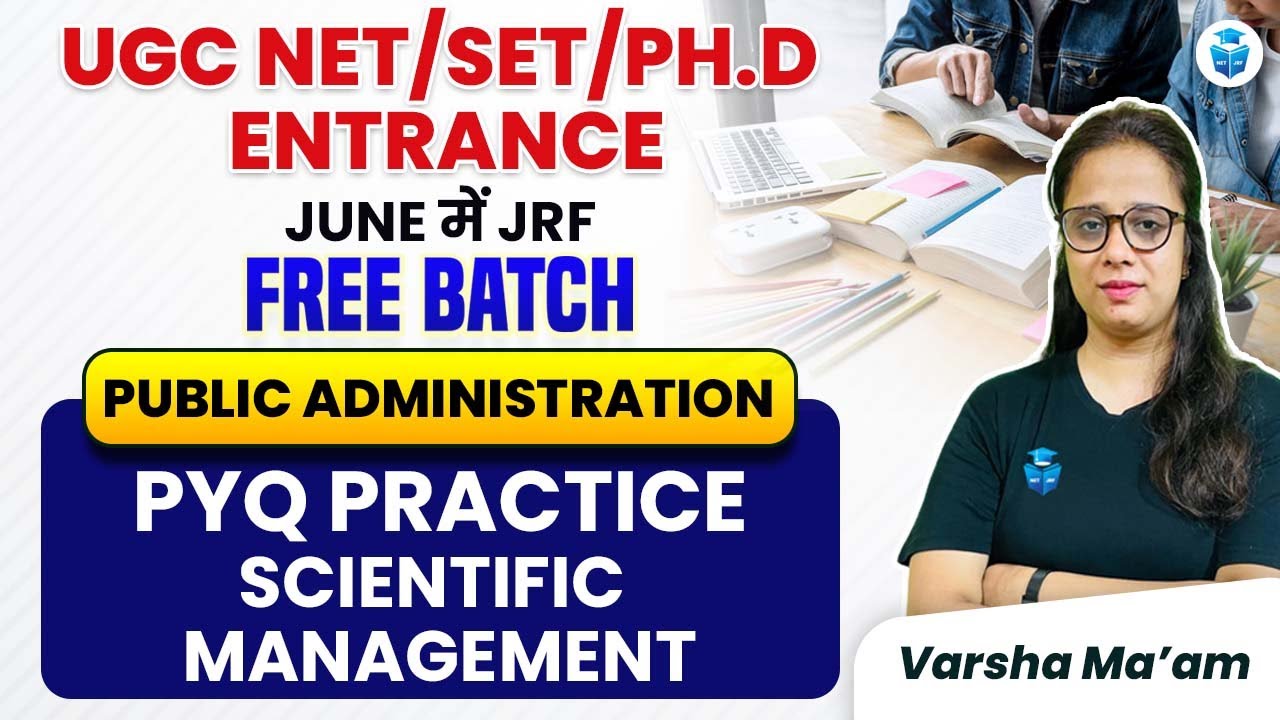 Scientific Management PYQs | UGCNET/SET/Ph.D Public Administration 2024 | Varsha Mam JRFAdda
