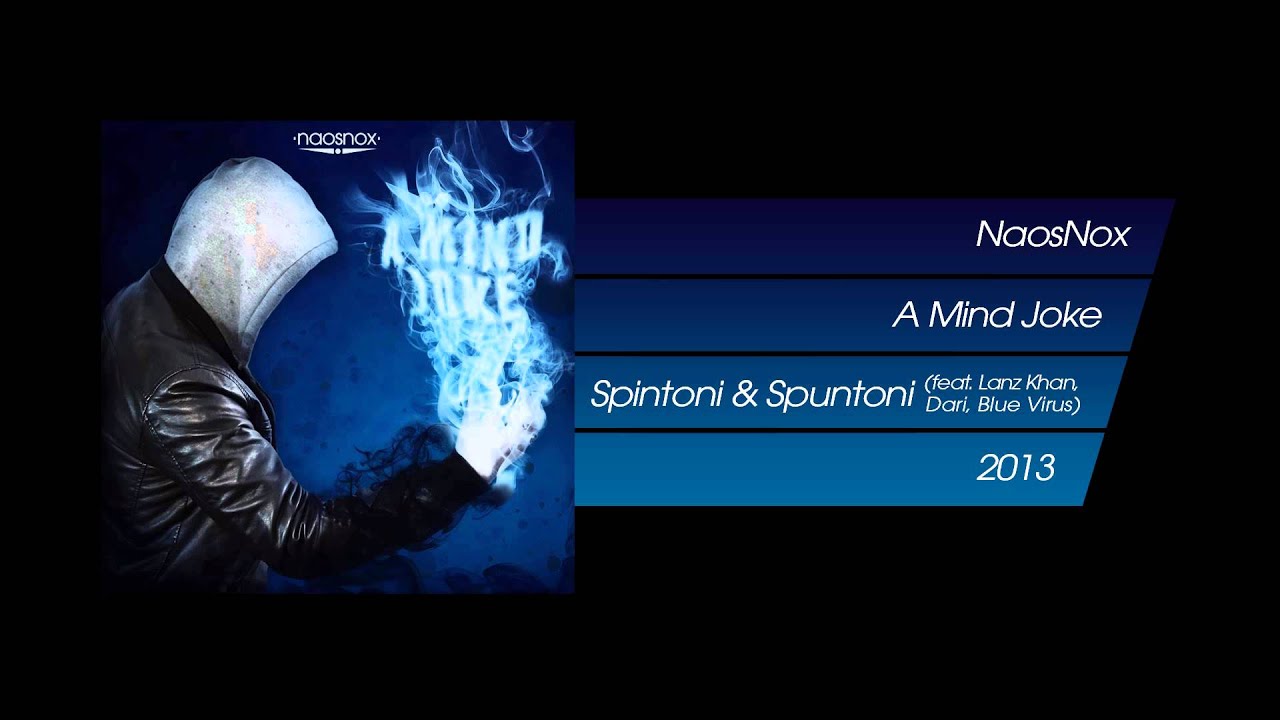 NaosNox - Spintoni & Spuntoni (feat.Lanz Khan,Dari,Blue Virus)