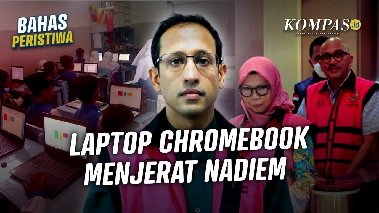 Kronologi Laptop Chromebook dari Program Andalan Jadi Perkara Korupsi Nadiem