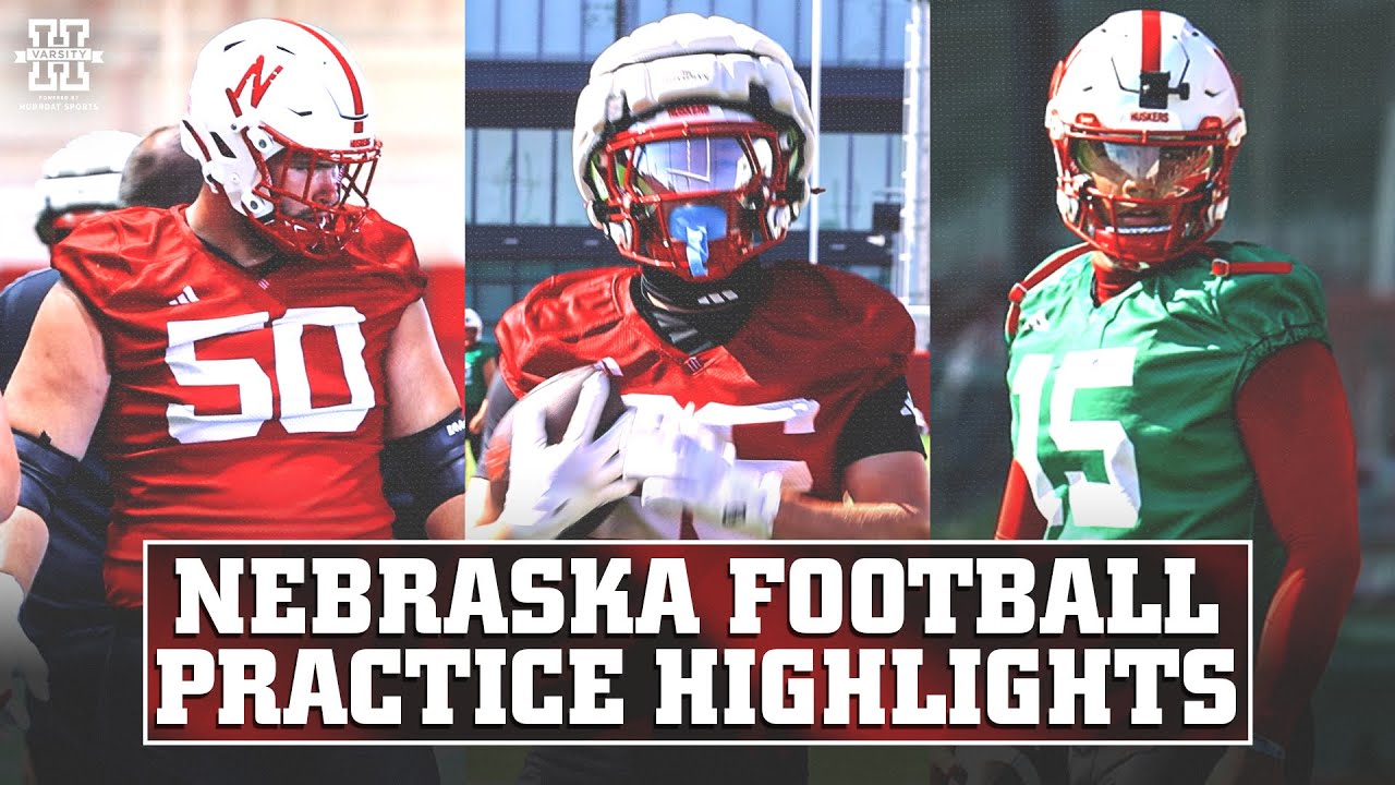 Watch 2025 Nebraska Football First Practice of Fall Camp | Practice Highlights
