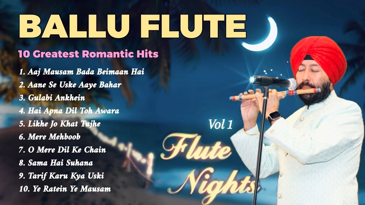 Flute Nights | Relaxing | Romantic Album for late nights by Sardar Baljinder Singh