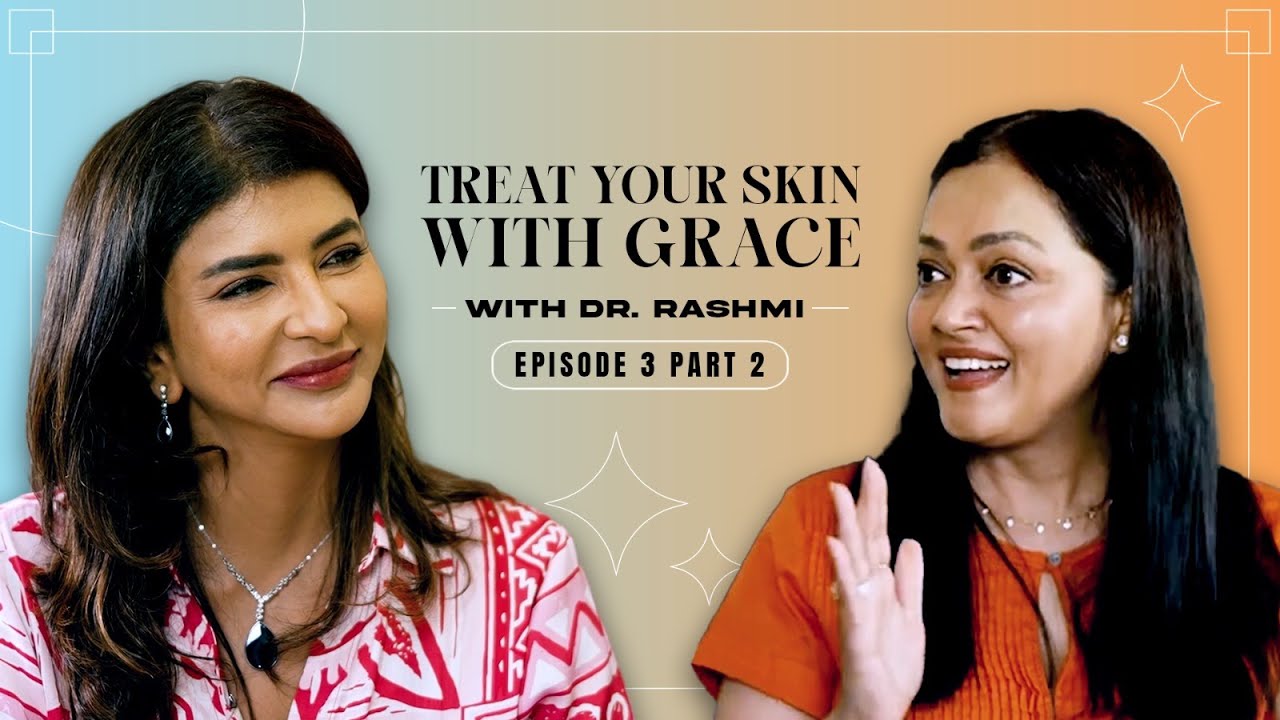 Beauty With Lakshmi | OG International Skin Dr. Rashmi Shetty Guide to Self-care | Episode 3 Part 2