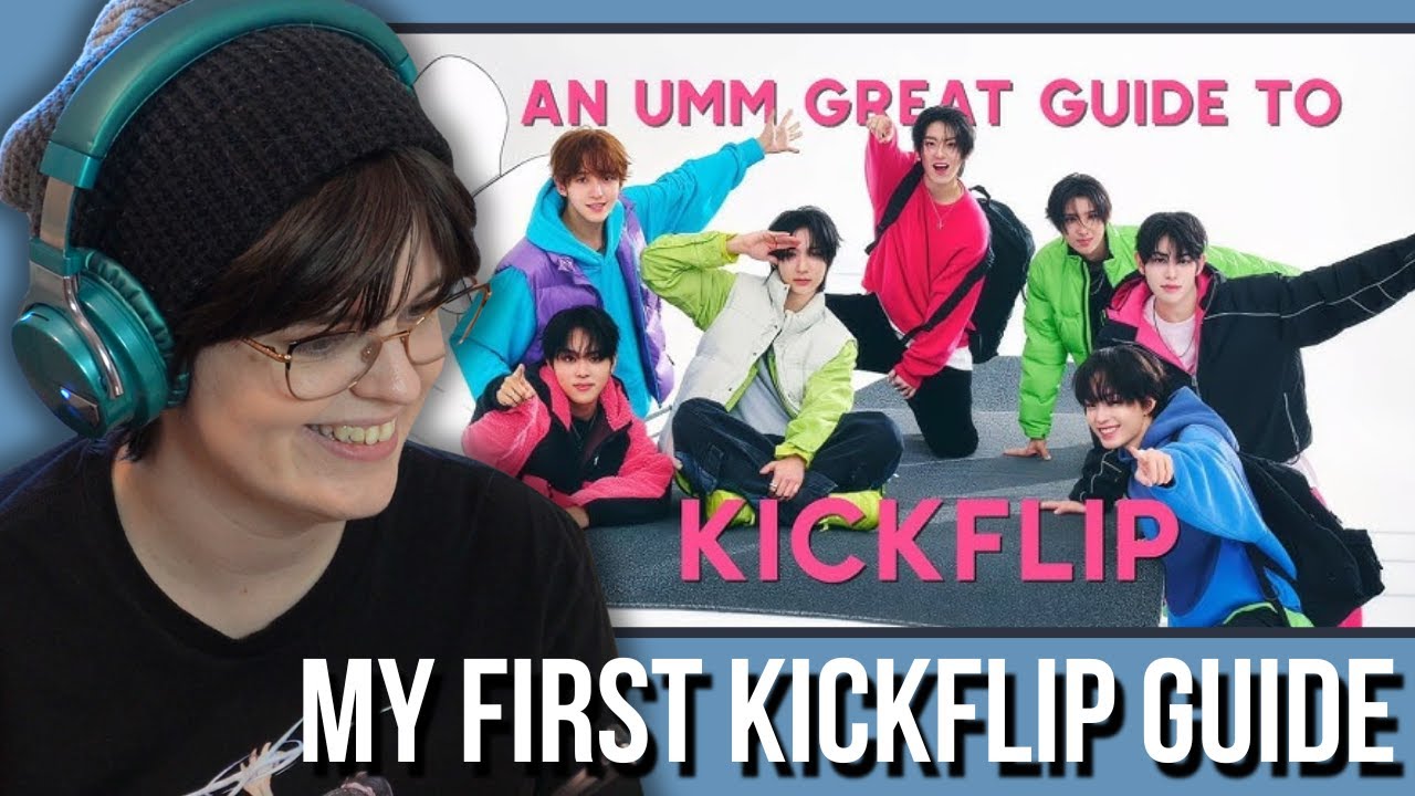 Давайте узнаем о KickFlip! Эффи смотрит «Большое руководство по Kickflip» (2025) | Реакция