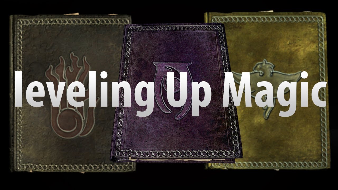 Fastest Way to Level up Magic in Skyrim