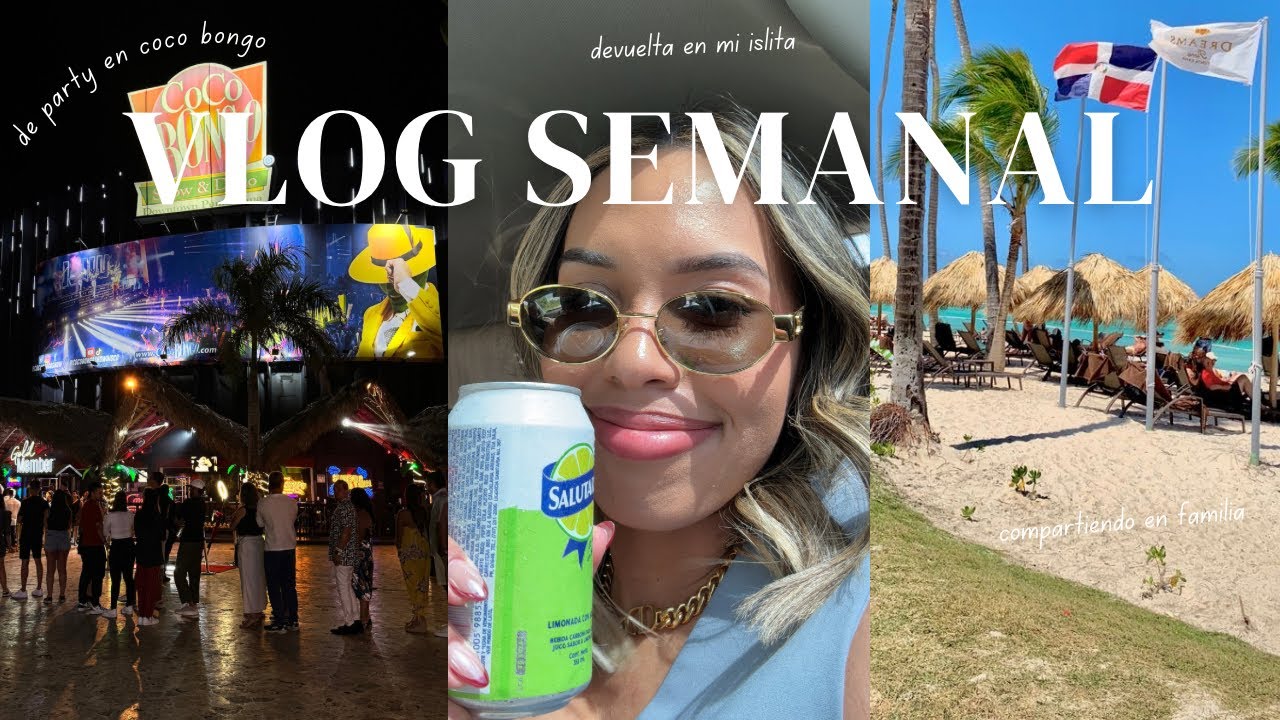 VLOG SEMANAL♡ (me fui de sorpresa a REPUBLICA DOMINICANA la mejor semanaaa)