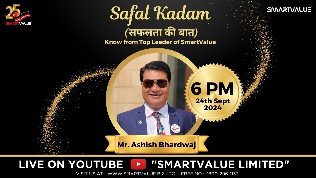 Safal Kadam 2.0 | Live Session with Mr. Ashish Bhardwaj | SmartValue Top Leaders