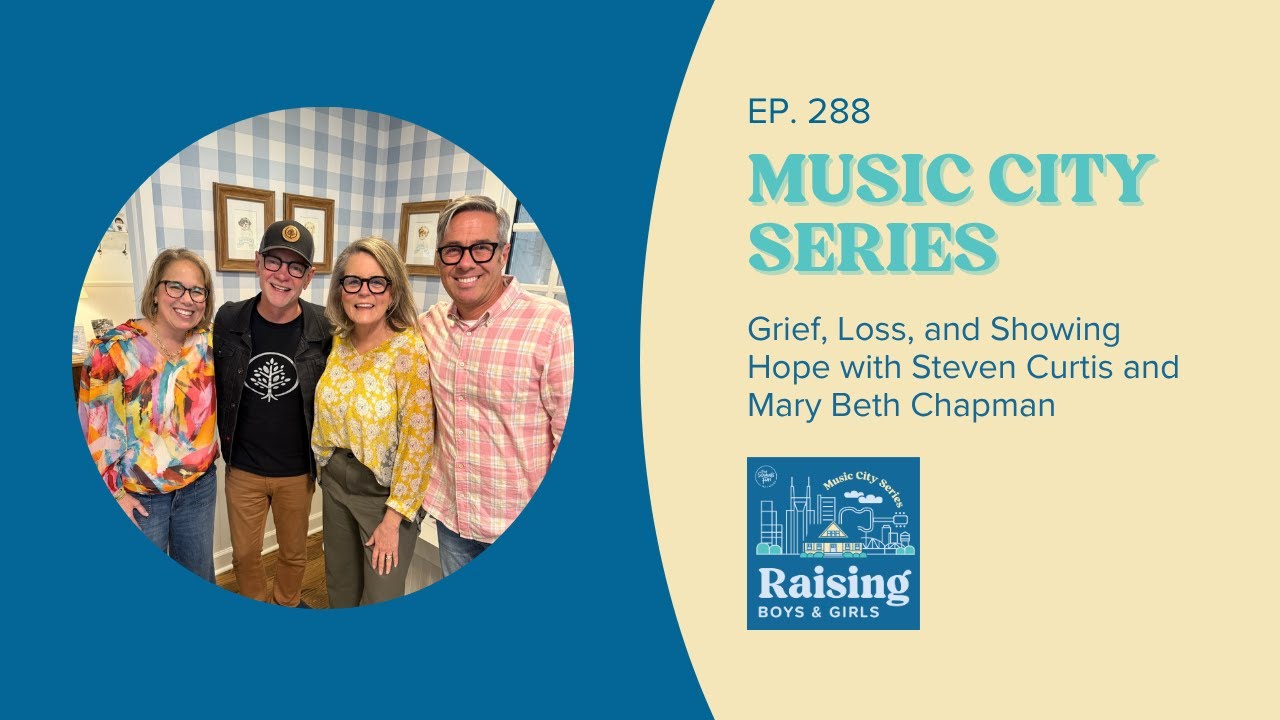 Grief, Loss and Showing Hope with Steven Curtis & Mary Beth Chapman | Ep. 288