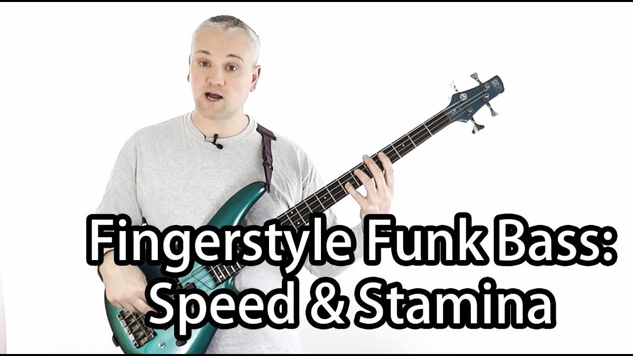 Fingerstyle Funk Bass -  Building Speed and Stamina