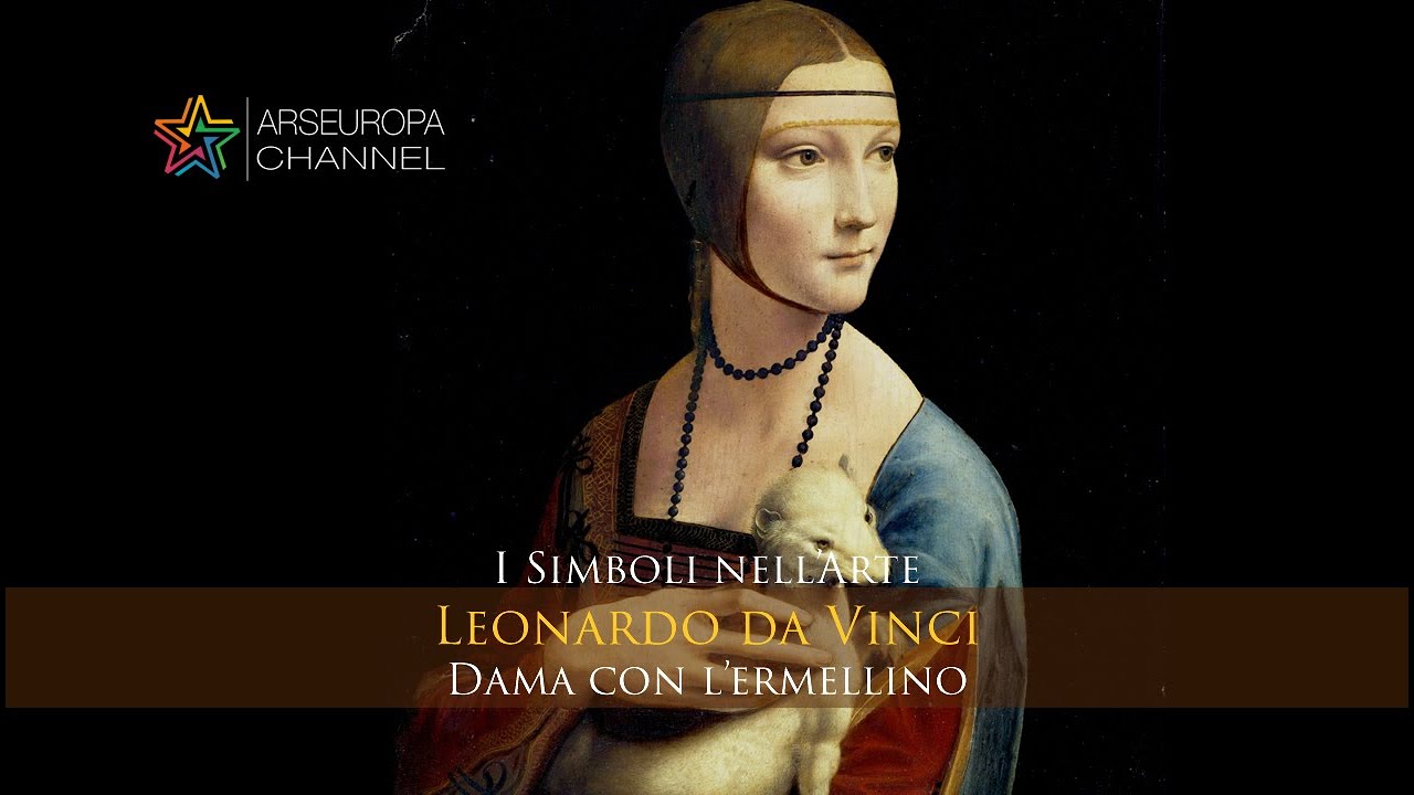 Simbologia della Dama con l'ermellino - Leonardo da Vinci - I SIMBOLI NELL'ARTE
