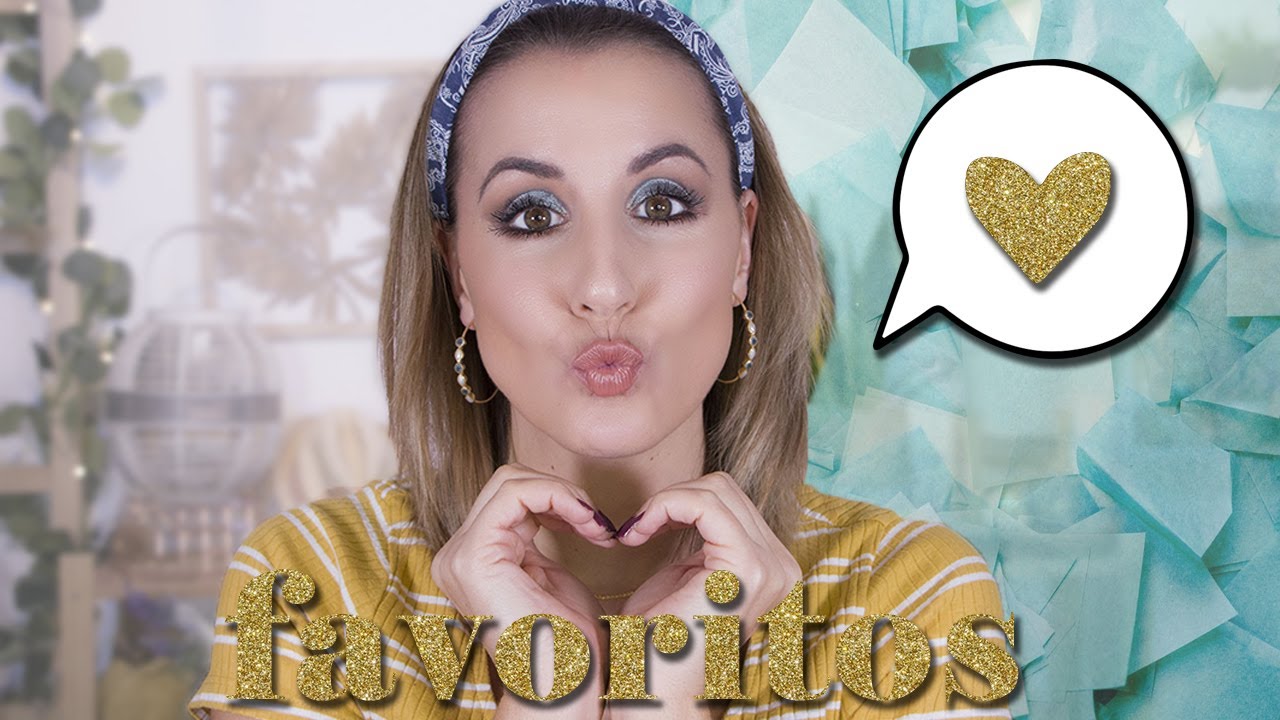 Favoritos de los últimos meses - Maquillaje, potingueo, comida y joyitas