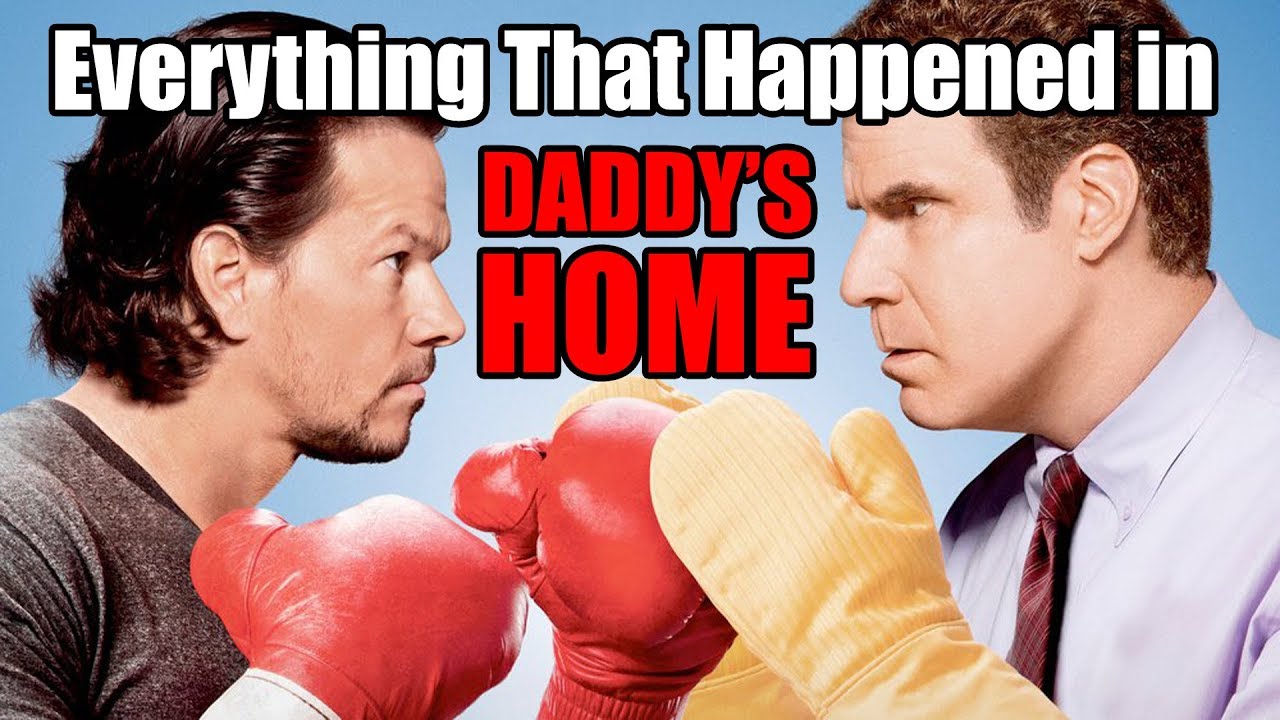 Everything That Happened in Daddy's Home (2015) in 7 Minutes or Less!