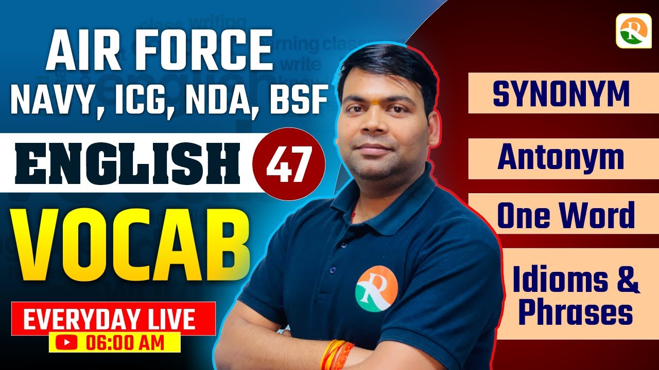 Vocabulary- 47 | Airforce, Navy, ICG, BSF, NDA | Airforce English Classes | BSF English Classes