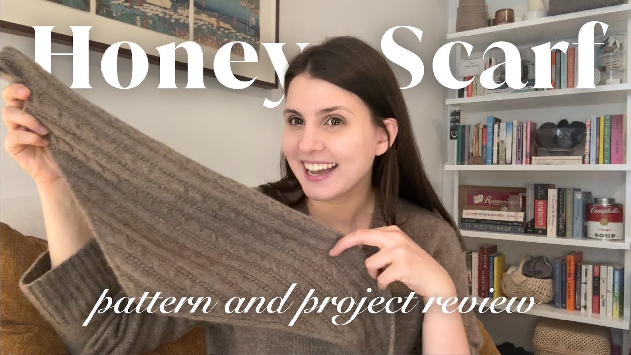 My First Time Knitting Cables | Honey Scarf Pattern & Project Review