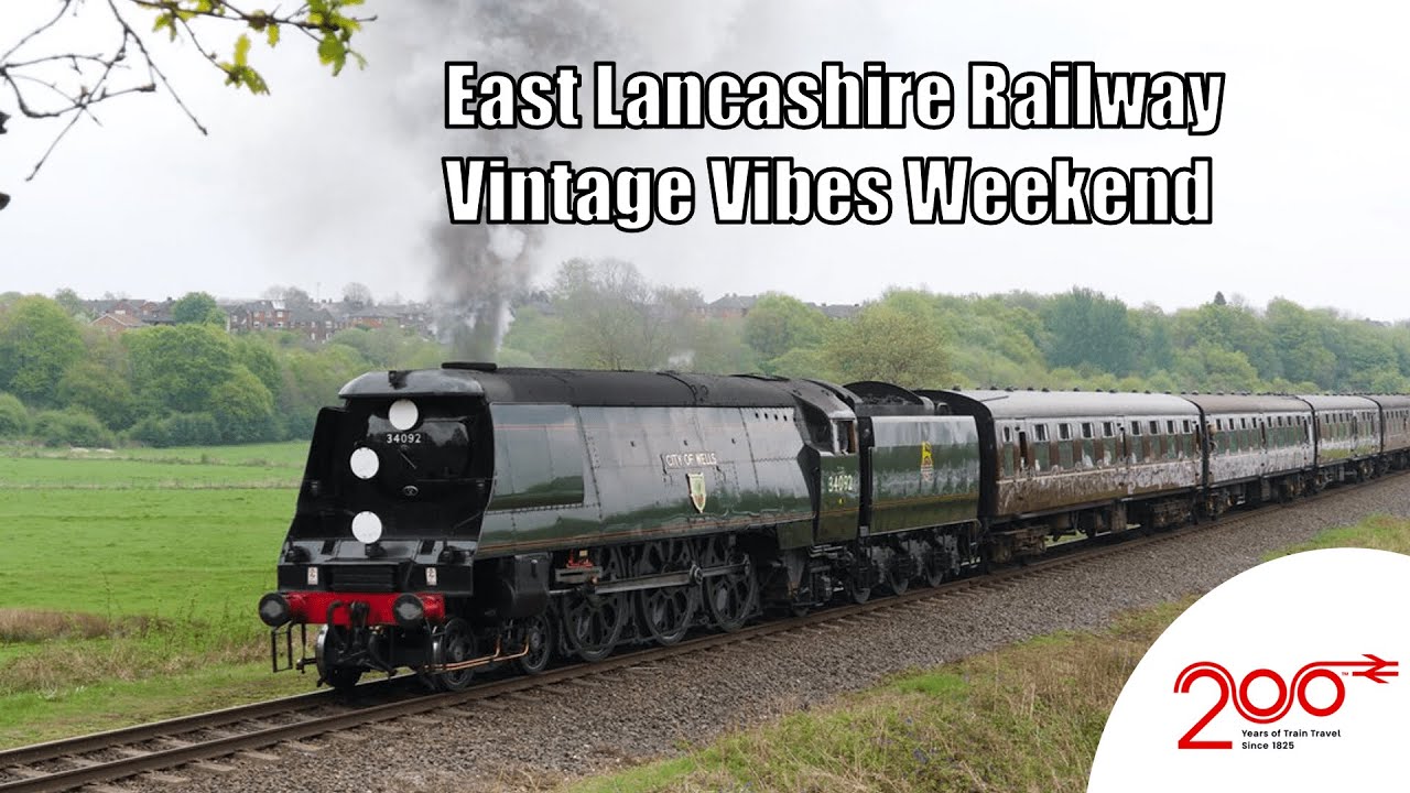 East Lancashire Railway I Vintage Vibes Weekend I 25.05.25