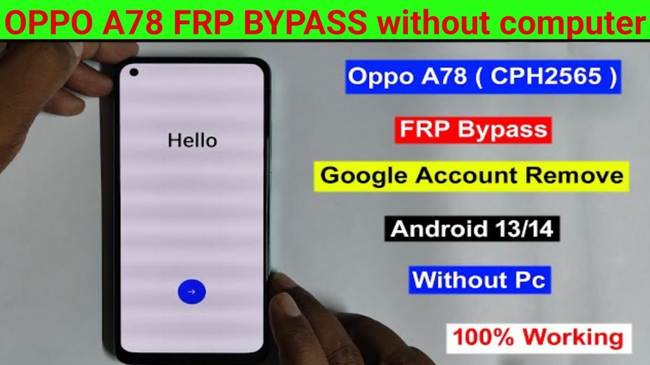 Oppo a78 Frp bypass without computer, google account bypass 