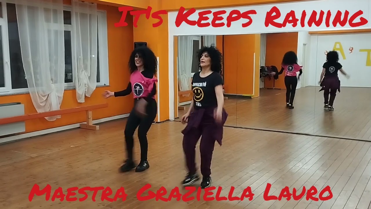 Ziggy in the House- It's Keeps Raining  Coreografia Maestra Graziella Lauro 