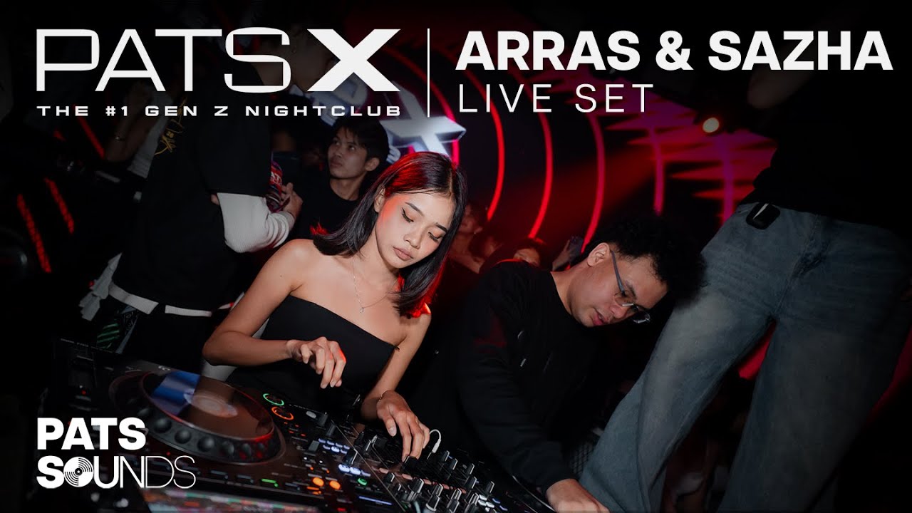 ARRAS & SAZHA Live at PATS X | The #1 Gen Z Nightclub in Indonesia
