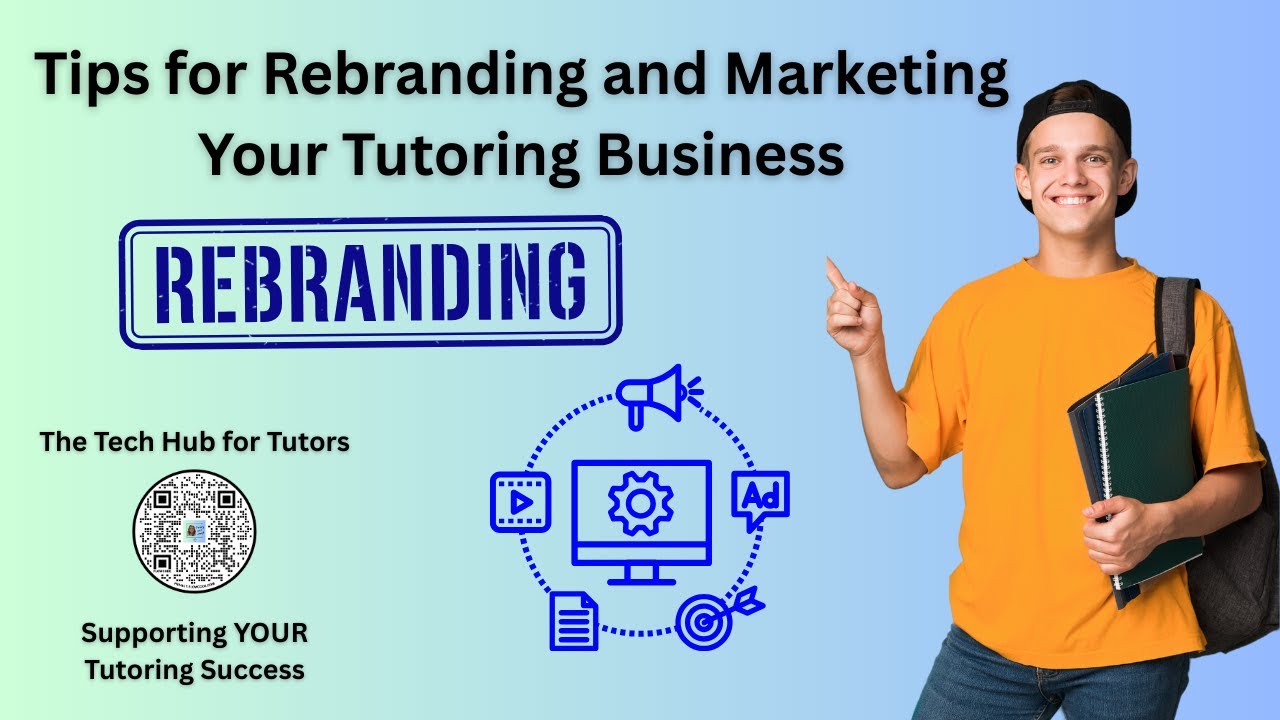Rebranding and Marketing YOUR Tutoring Business