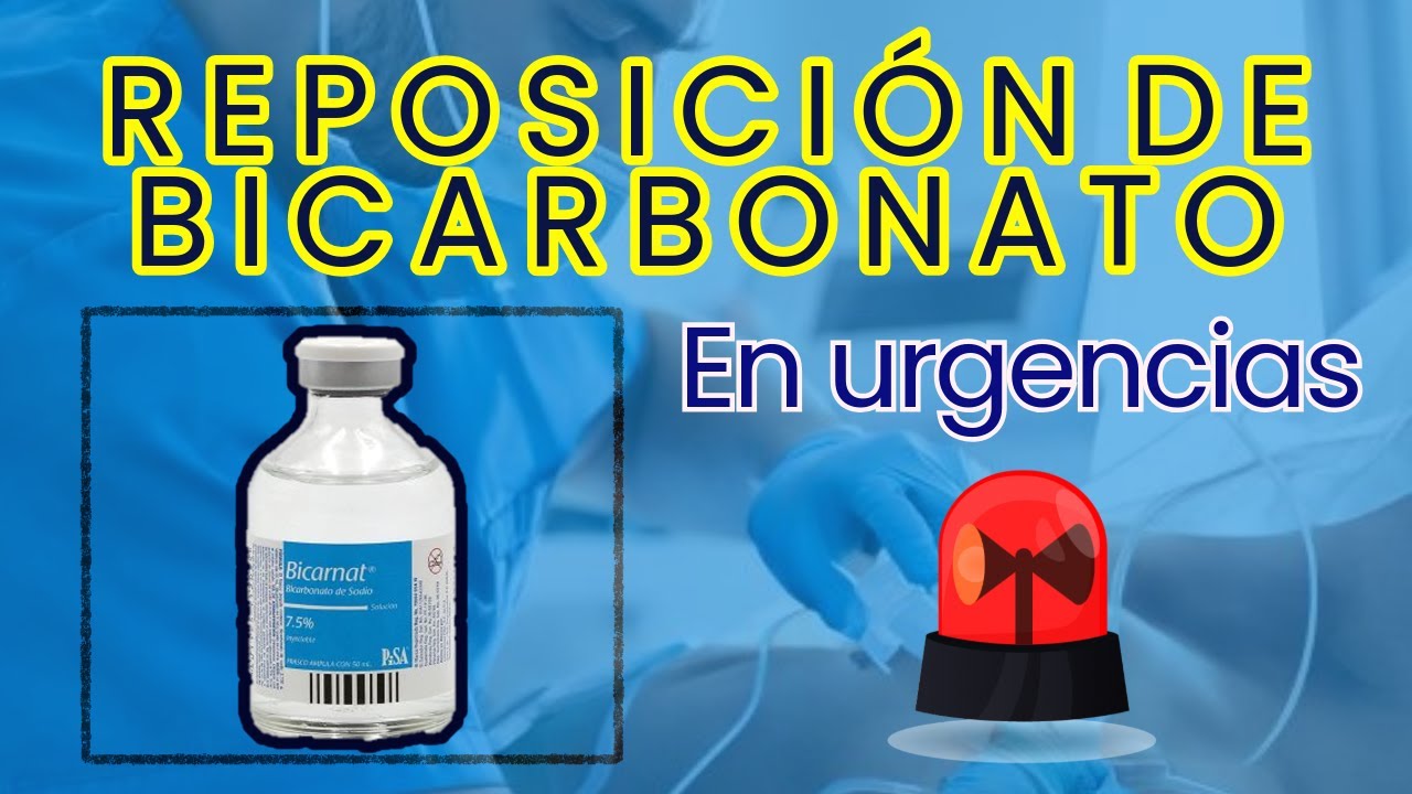 BICARBONATO en EMERGENCIAS y UCI: dosis, indicaciones y cálculo paso a paso