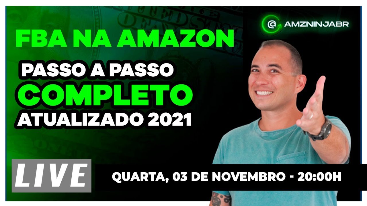 FBA na AMAZON - Passo a Passo Completo Atualizado 2021