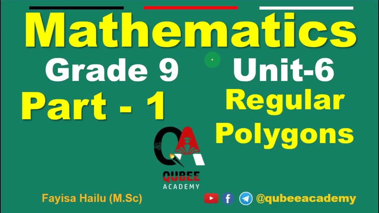 1. Math's Grade 9 | Unit 6 Regular Polygon part 1 |@QUBEEDIGITAL