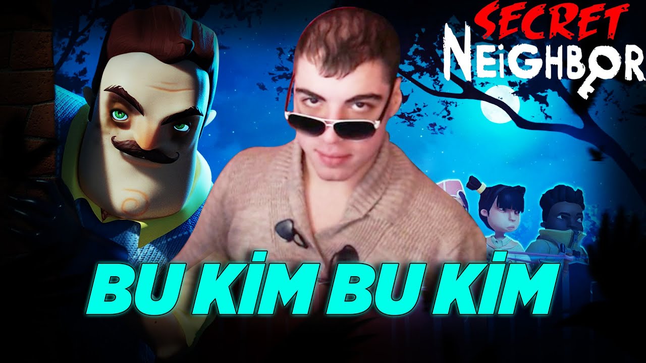 BU KİM BU KİM | Secret Neighbor #2