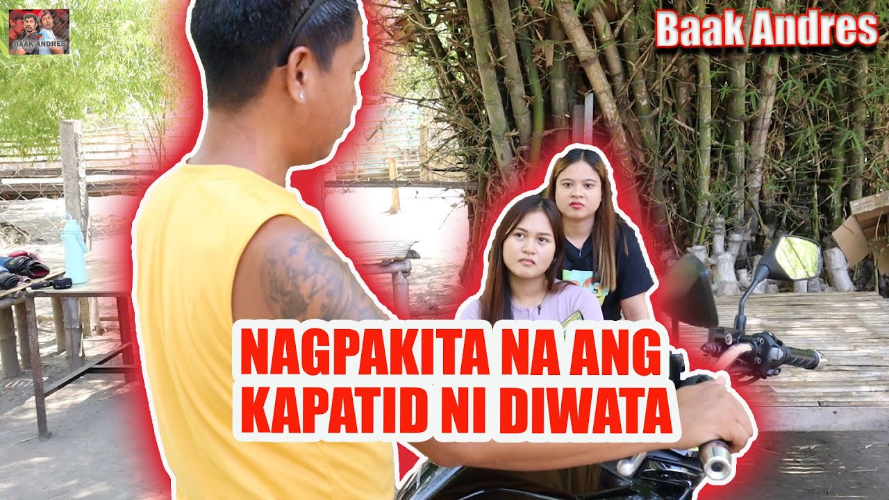 Nagpakita Na Ang Kapatid Ni Diwata | BAAK ANDRES