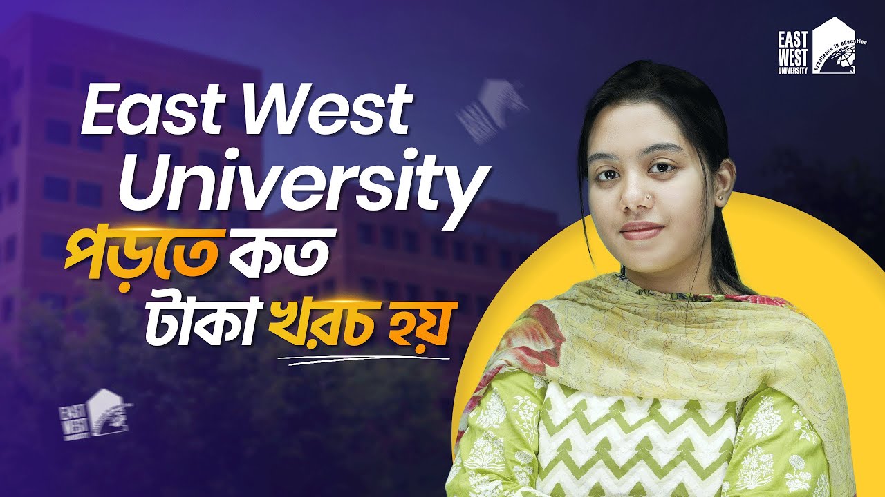 East West University Tuition Fees & Semester Costs 2025 | Full EWU Cost Guide