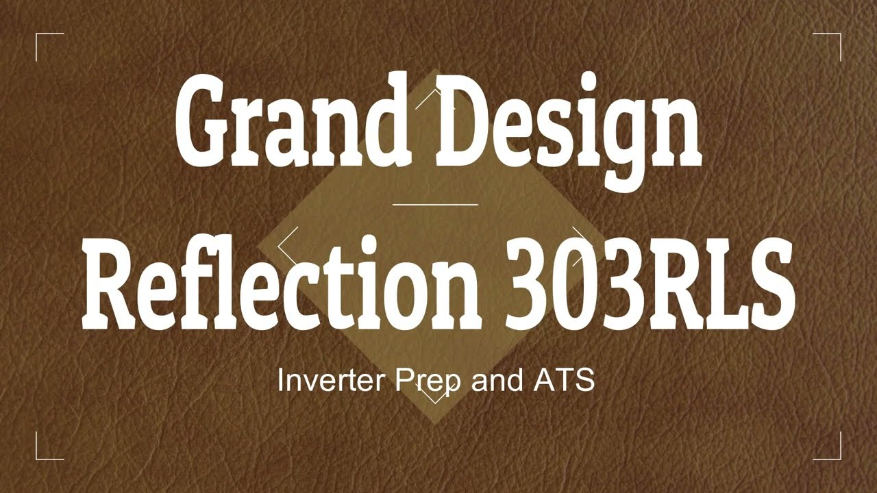 Grand Design 303RLS   Inverter Prep and ATS
