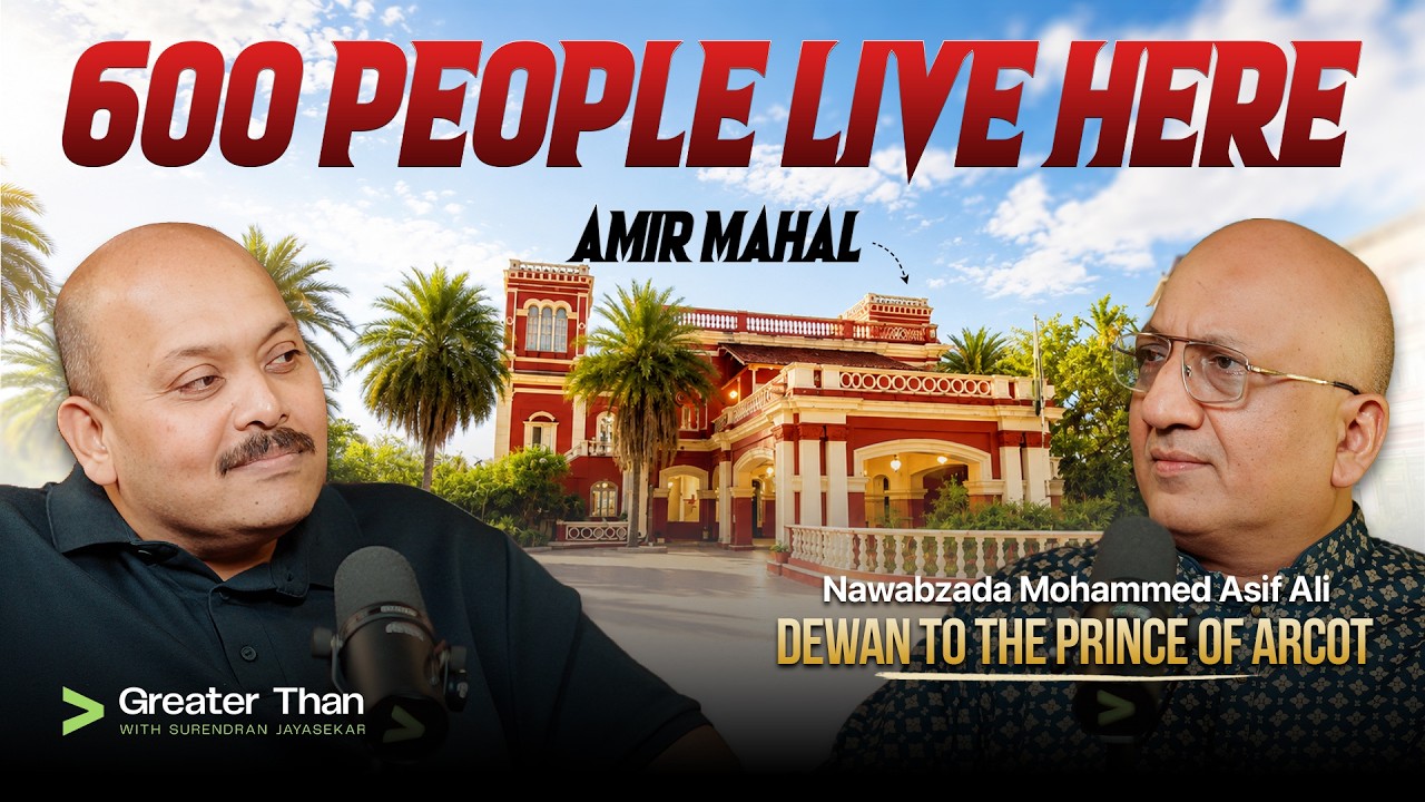 The Chennai Palace That Never Locks Its Gates | Nawabzada Mohammed Asif Ali | Greater Than Podcast