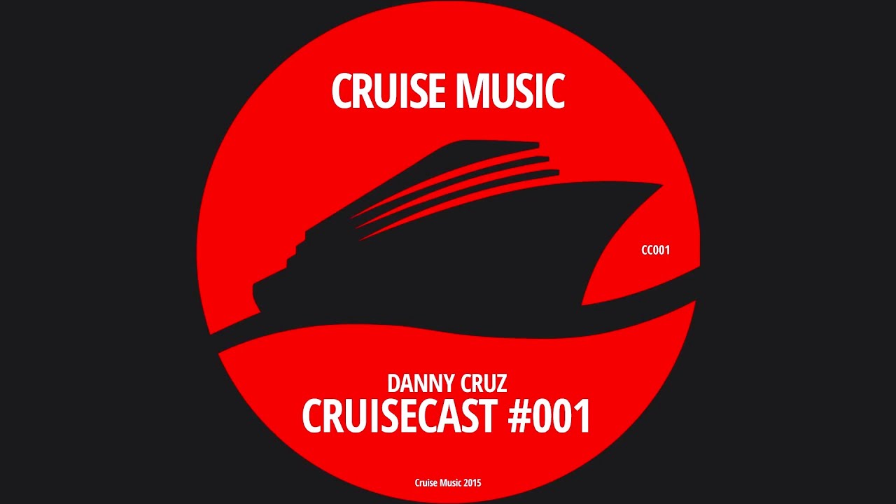 Danny Cruz - CruiseCast #001