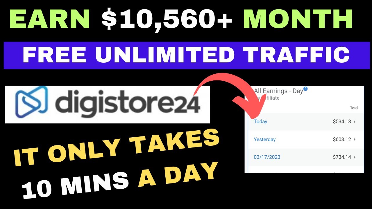 Earn $10,000+ / Month With Digistore24 Affiliate Marketing Using Free Unlimited Traffic.