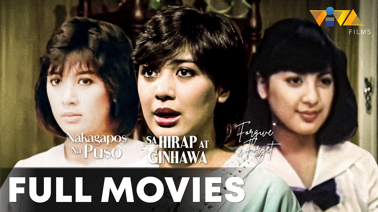 Nakagapos na Puso, Sa Hirap at Ginhawa, & Forgive and Forget | VIVA MOVIE MARATHON
