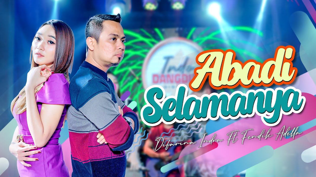 Difarina Indra ft Fendik Adella - ABADI SELAMANYA (Cover) || Duhai kekasihku pujaan