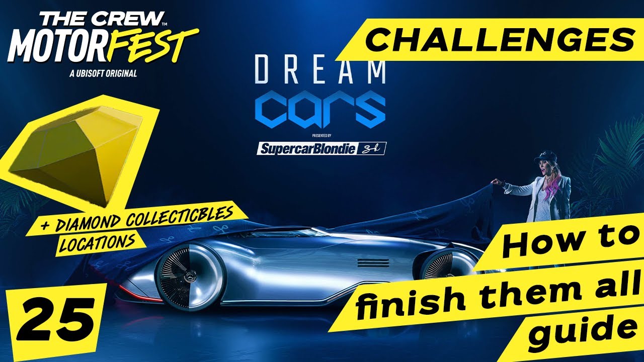The Crew: Motorfest | Dream Cars by Supercar Blondie | CHALLENGES | How to complete all of them easy