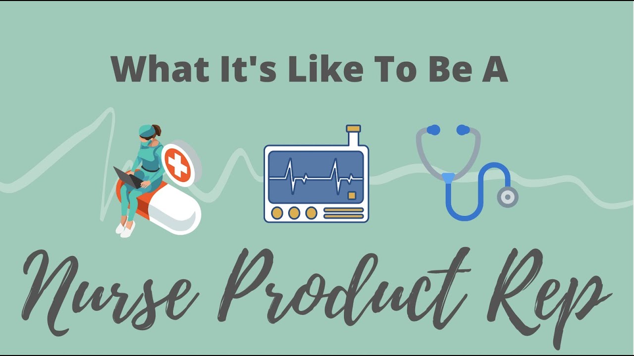 Resilient Nursing: Nurse Product Rep