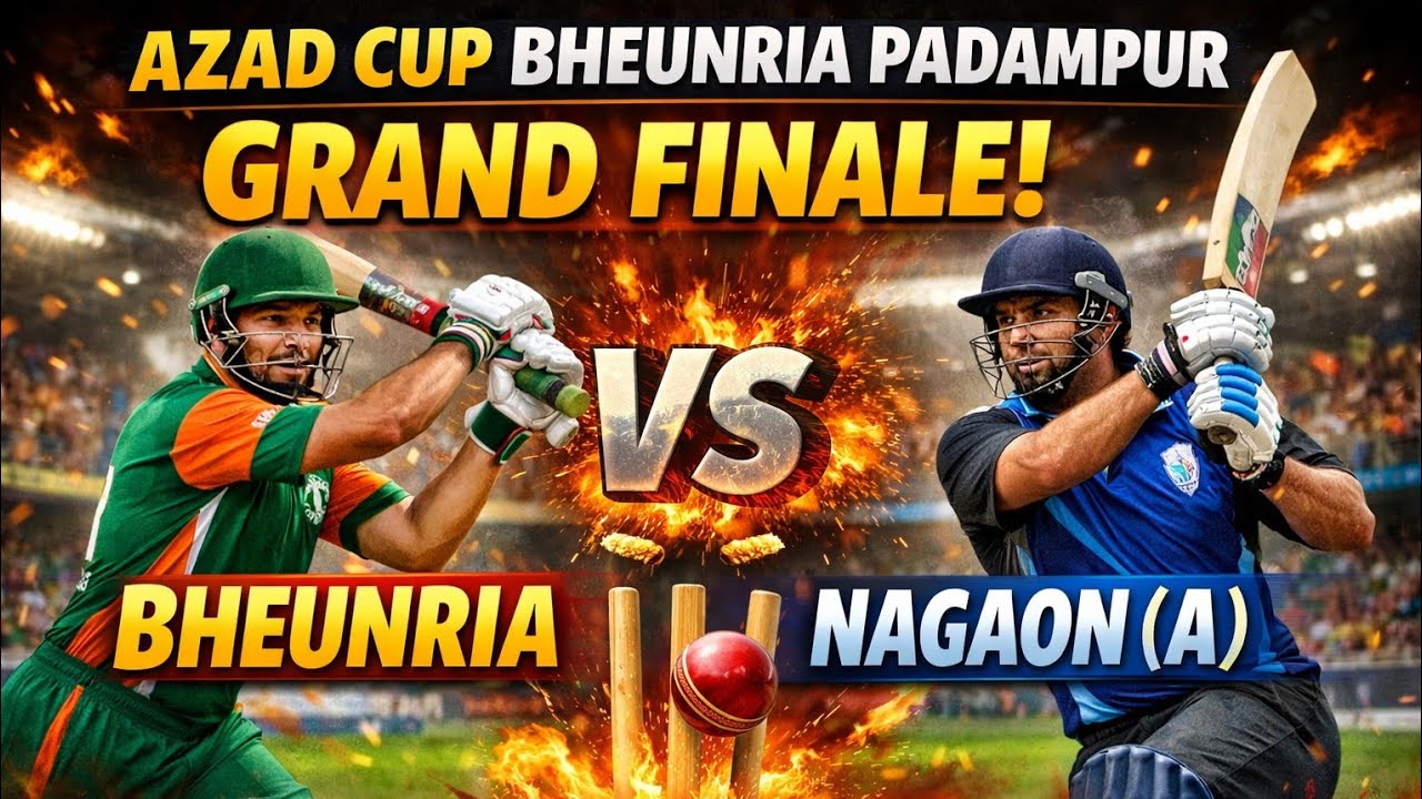 Grand finale/ Bheunria vs Nagaon (A)