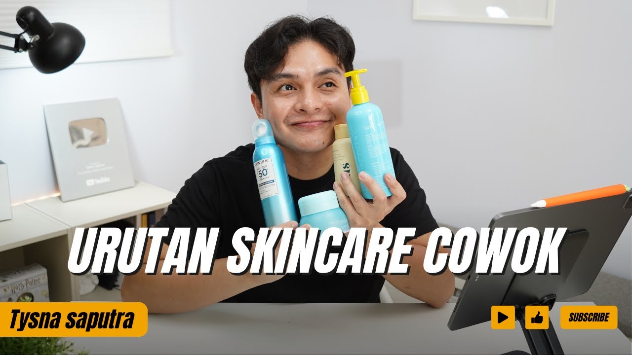URUTAN SKINCARE COWOK #Skincare #Skincarecowok #UrutanSkincare #SkincareBasic