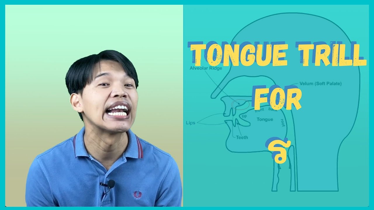 Practice a tongue trill to pronounce ร in Thai
