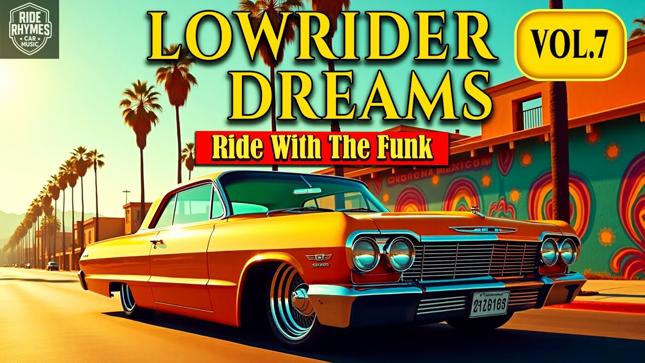 G Funk Lowrider Dreams Vol. 7 &ndash; Classic Lowrider Chillout Vibes | Car Music Mix (2025)