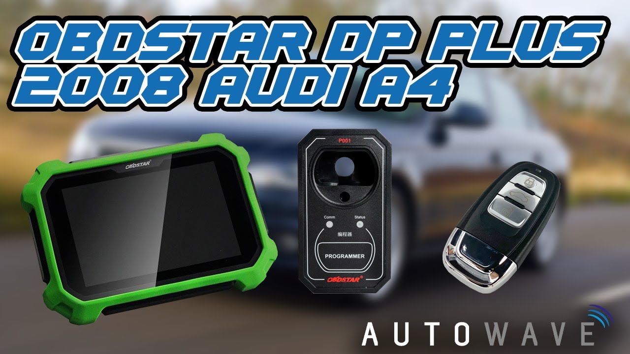 Запасной ключ для Audi A4 2008 года | OBDStar DP Plus