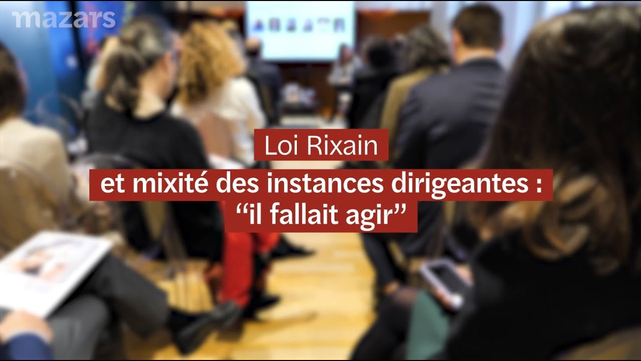 Loi Rixain et mixité des instances dirigeantes : comment m’y prendre, comment accélérer ?