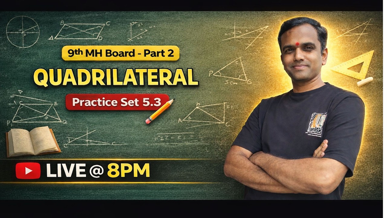 9th Std MH Board | Quadrilateral Practice Set 5.3 | Part 2 | Complete Solutions | by Kiran sir