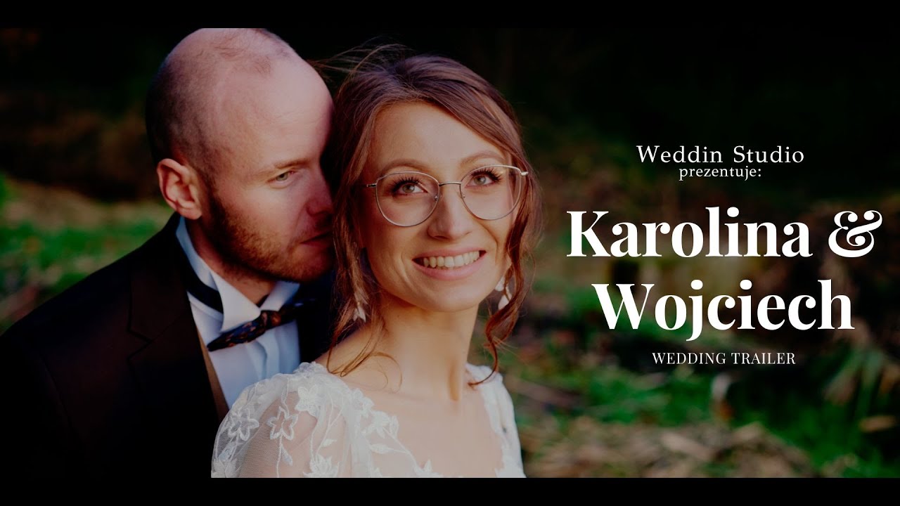 ❤️ ❤️ Karolina & Wojciech - Trailer Ślubny 4K - Weddin Studio 2023