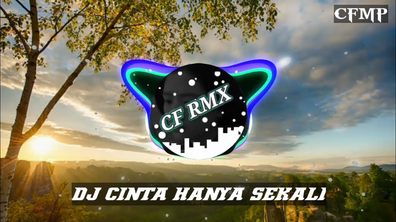 DJ Cinta Hanya Sekali ( Nazia Marwiana ) Dangdut Remix by CF RMX