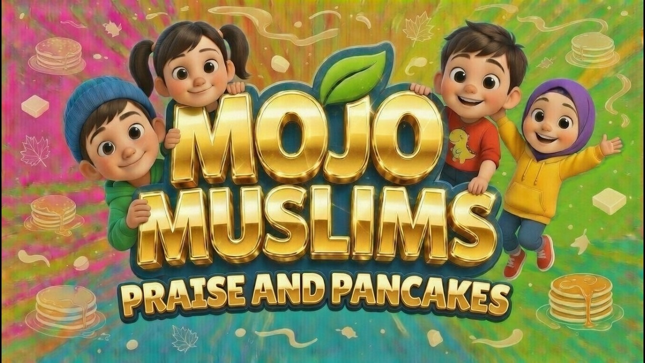 ❣️ Praise and Pancakes |  Islamic Cartoons for Kids by Mojo Muslims ❣️