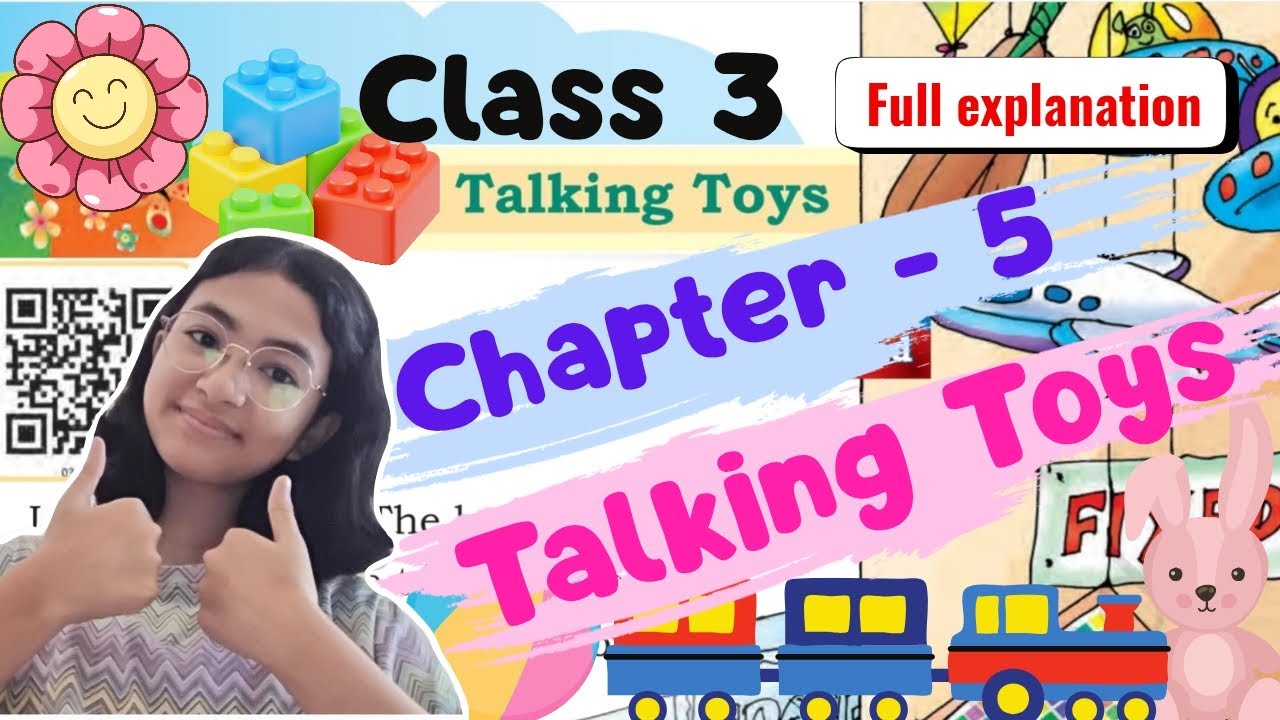 Class 3 English/ Chapter 5, Talking Toys 🧸🧩/ Full explanation/ SANTOOR (NCERT, CBSE)