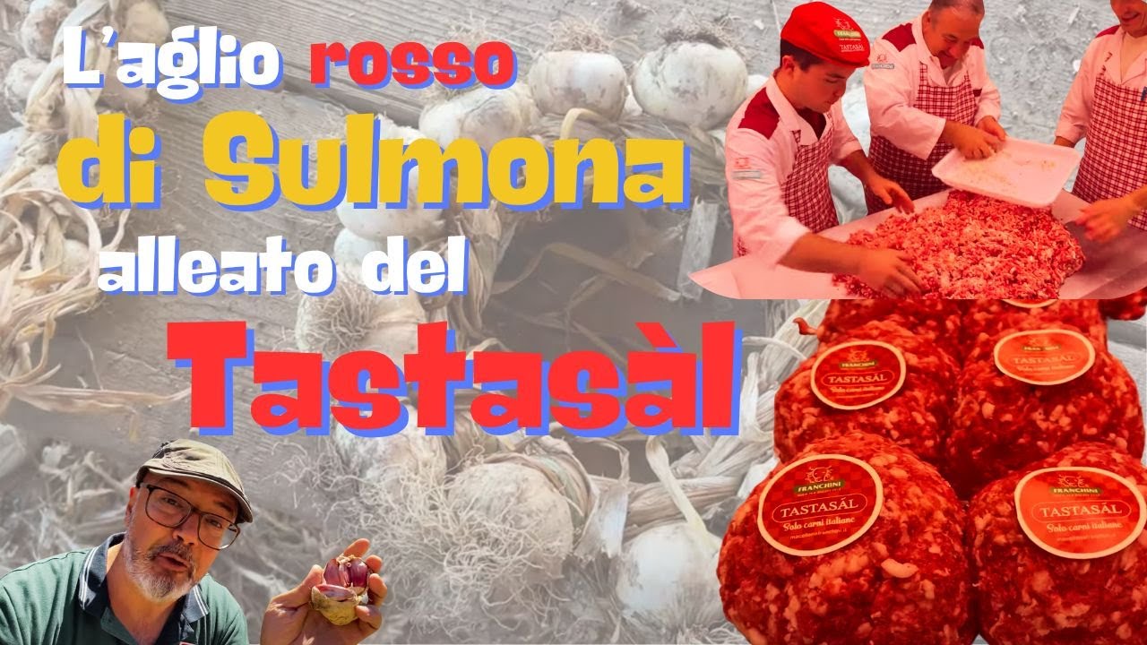 L'Aglio rosso di Sulmona, alleato del Tastasàl!