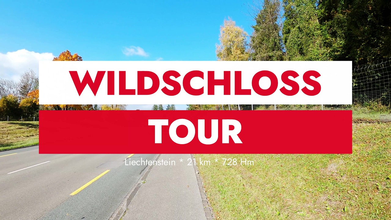 Wildschloss Tour (Schaan-Vaduz Liechtenstein)
